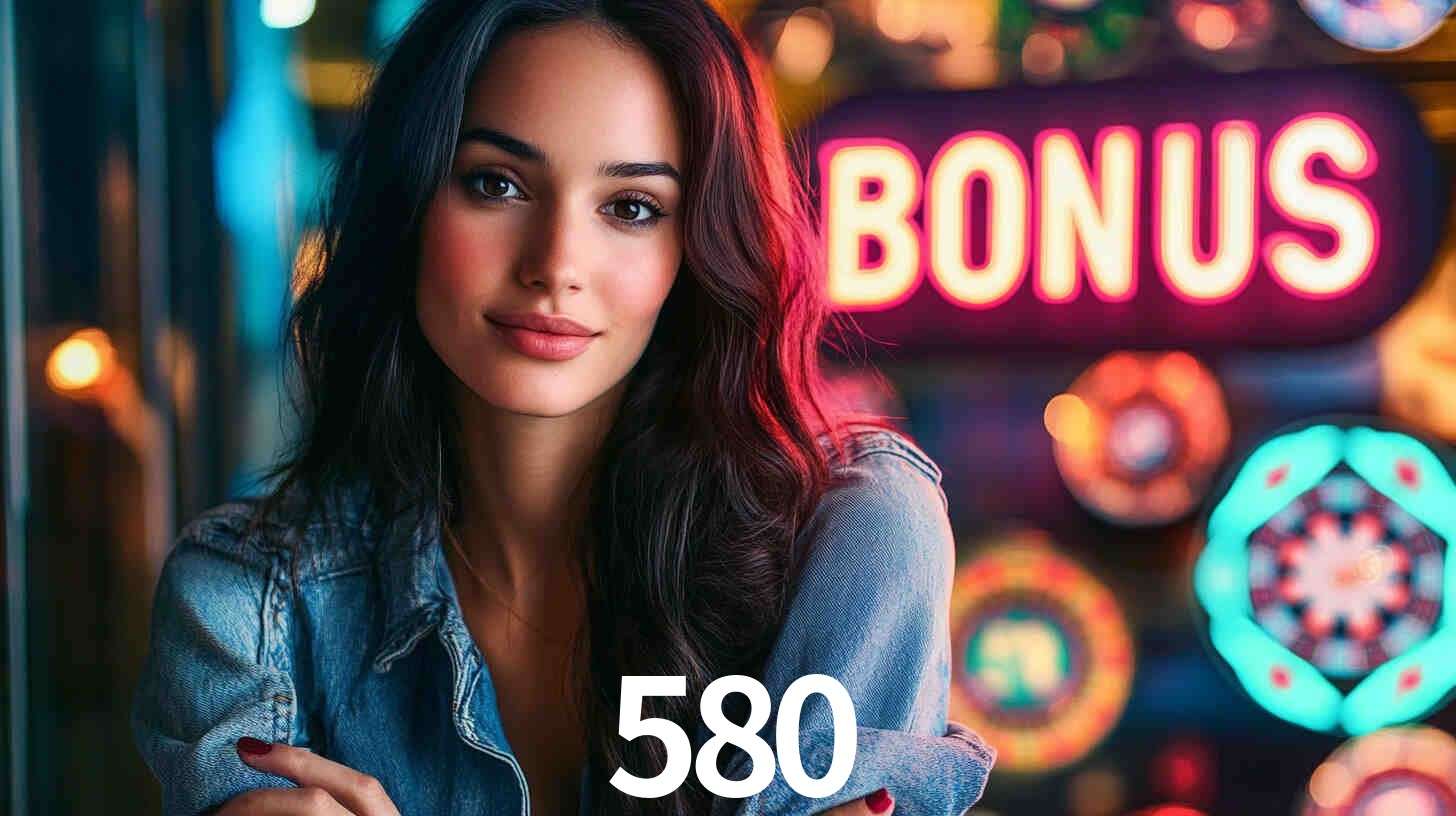 Welcome Bonus 580