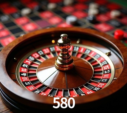 580 bet